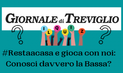 #Restaacasa e gioca con noi: Conosci davvero la Bassa? QUIZ