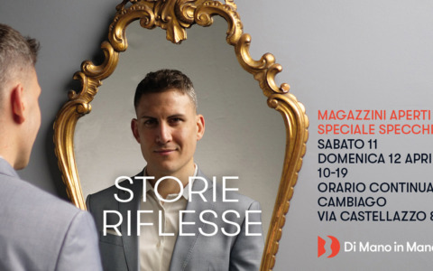 Tornano i Magazzini Aperti a Cambiago con uno speciale sugli specchi